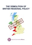 The Demolition of British Regional Policy